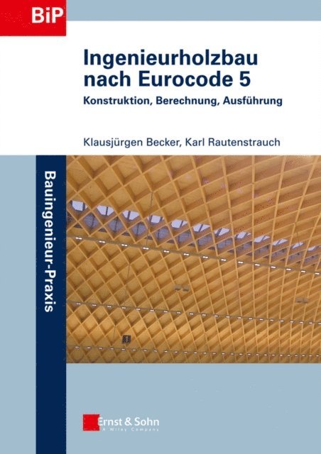 Karl Rautenstrauch, Klausj rgen Becker - Ingenieurholzbau nach Eurocode 5, E-bok