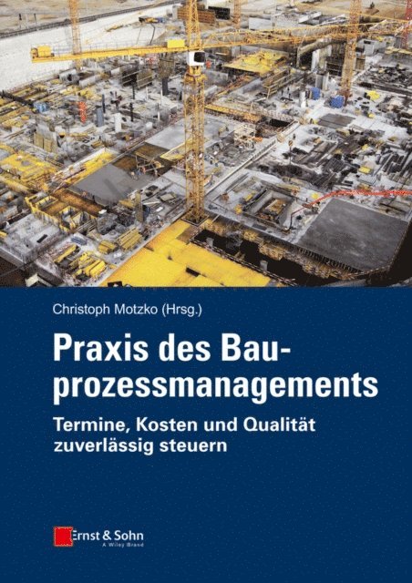 Christoph Motzko - Praxis des Bauprozessmanagements, E-bok