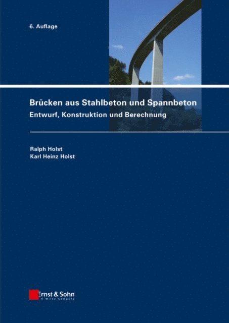Karl Heinz Holst, Ralph Holst - Brücken aus Stahlbeton und Spannbeton, E-bok. Tillgänglighet: Lägg i varukorg