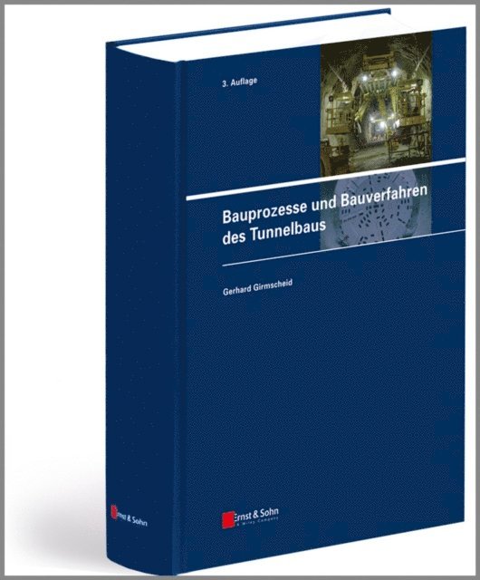 Gerhard Girmscheid - Bauprozesse und Bauverfahren des Tunnelbaus, E-bok