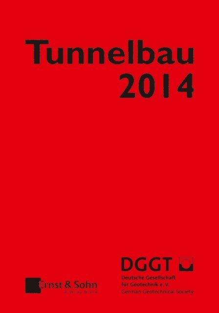 Deutsche Gesellschaft f r Geotechnik - Tunnelbau 2014, E-bok