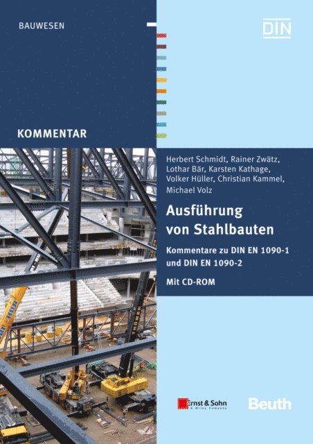 Michael Volz, Rainer Zw tz, Herbert Schmidt, Karsten Kathage, Christian Kammel, Volker H ller, Lothar B r - Ausführung von Stahlbauten, E-bok