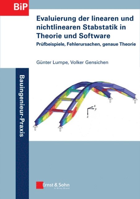 Volker Gensichen, G nter Lumpe - Evaluierung der linearen und nichtlinearen Stabstatik in Theorie und Software, E-bok