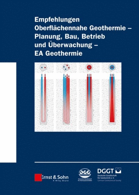 Deutsche Gesellschaft f r Geowissen, Deutsche Gesellschaft f r Geotechnik - Empfehlung Oberflächennahe Geothermie, E-bok