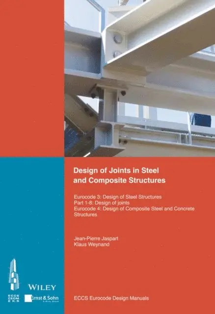 ECCS - European Convention for Constructional Steelwork - Design of Joints in Steel and Composite Structures, E-bok. Tillgänglighet: Lägg i varukorg