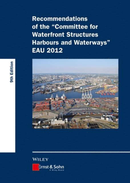 HTG - Recommendations of the Committee for Waterfront Structures Harbours and Waterways, E-bok