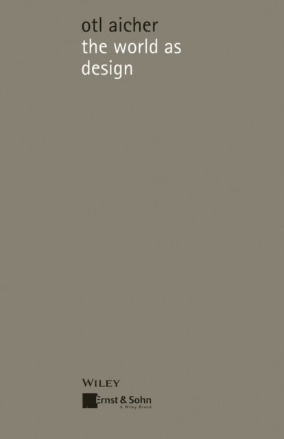 Otl Aicher - World as Design, E-bok