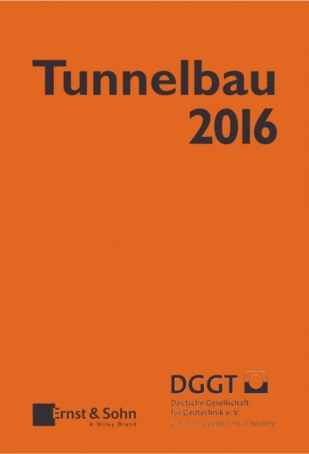 Deutsche Gesellschaft f r Geotechnik - Tunnelbau 2016, E-bok