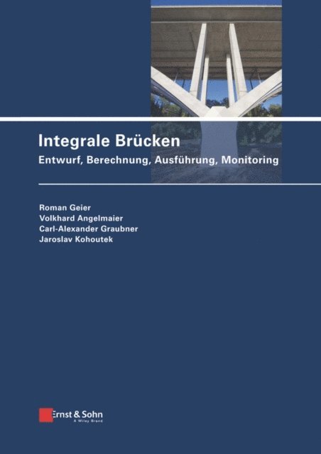 Jaroslav Kohoutek, Carl-Alexander Graubner, Volkhard Angelmaier, Roman Geier - Integrale Brücken, E-bok