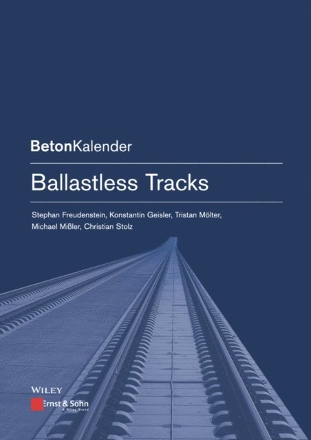 Christian Stolz, Michael Missler, Tristan Molter, Konstantin Geisler, Stephan Freudenstein - Ballastless Tracks, E-bok