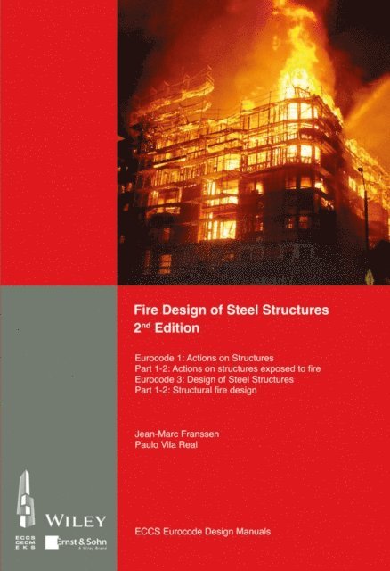Paulo Vila Real, Jean-Marc Franssen - Fire Design of Steel Structures, E-bok