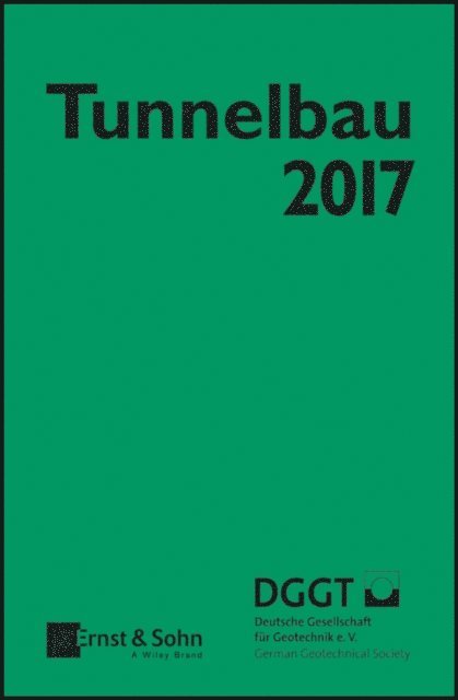 Deutsche Gesellschaft f r Geotechnik - Taschenbuch für den Tunnelbau 2017, E-bok