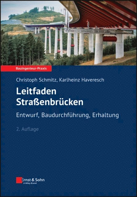 Karlheinz Haveresch, Christoph Schmitz - Leitfaden Straßenbrücken, E-bok