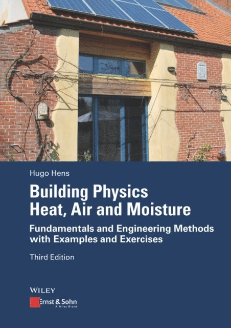 Hugo S. L. Hens - Building Physics - Heat, Air and Moisture, E-bok