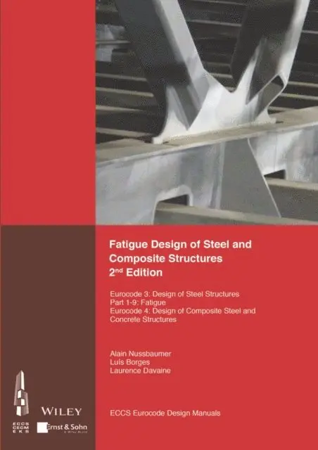 ECCS - European Convention for Constructional Steelwork - Fatigue Design of Steel and Composite Structures, E-bok. Tillgänglighet: Lägg i varukorg