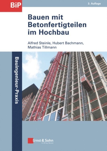 Mathias Tillmann, Hubert Bachmann, Alfred Steinle - Bauen mit Betonfertigteilen im Hochbau, E-bok