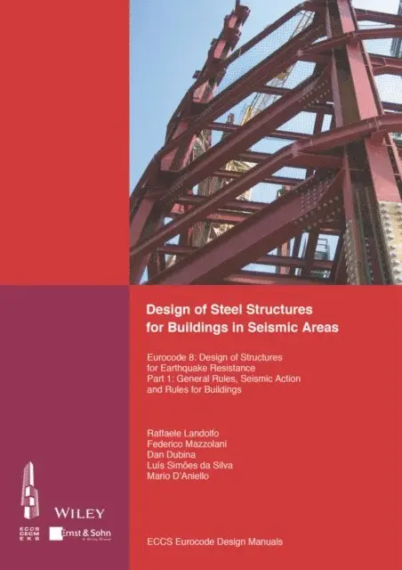 Associa  o Portuguesa de Constru  o, ECCS - European Convention for Constructional Steelwork - Design of Steel Structures for Buildings in Seismic Areas, E-bok. Tillgänglighet: Lägg i varukorg