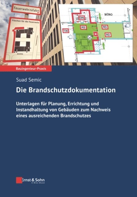 Suad Semic - Die Brandschutzdokumentation, E-bok