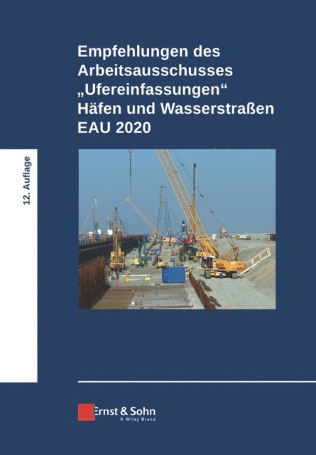 HTG - Empfehlungen des Arbeitsausschusses "Ufereinfassungen" Häfen und Wasserstraßen EAU 2020, E-bok