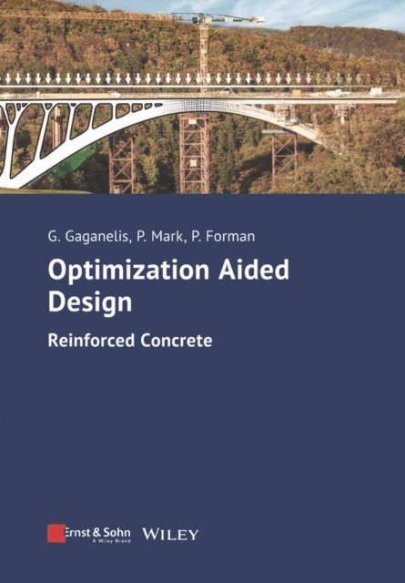 Patrick Forman, Peter Mark, Georgios Gaganelis - Optimization Aided Design, E-bok