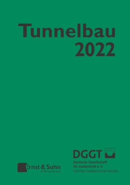 Deutsche Gesellschaft f r Geotechnik - Taschenbuch für den Tunnelbau 2022, E-bok
