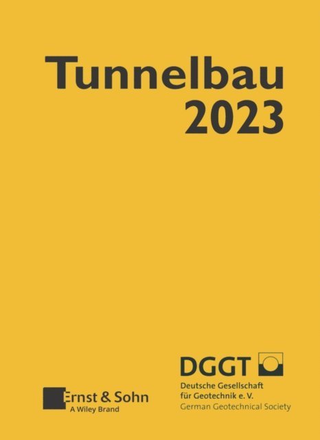 Deutsche Gesellschaft f r Geotechnik - Taschenbuch für den Tunnelbau 2023, E-bok