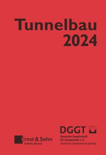Deutsche Gesellschaft f r Geotechnik - Taschenbuch für den Tunnelbau 2024, E-bok
