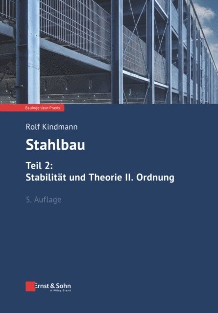 Rolf Kindmann - Stahlbau, Teil 2, E-bok