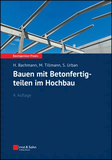Susanne Urban, Mathias Tillmann, Hubert Bachmann - Bauen mit Betonfertigteilen im Hochbau, E-bok