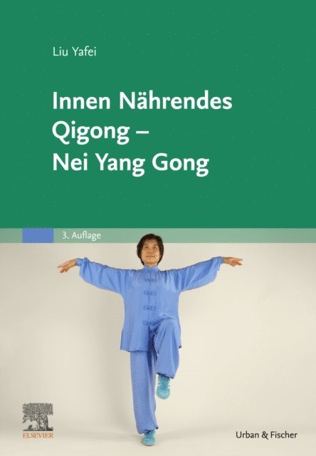 Yafei Liu - Innen Nährendes Qigong - Nei Yang Gong, E-bok. Tillgänglighet: Lägg i varukorg