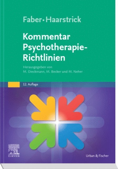 Martin Neher, Manuel Becker, Michael Dieckmann - Faber/Haarstrick. Kommentar Psychotherapie-Richtlinien, E-bok
