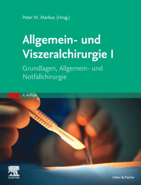 Peter M. Markus - Allgemein- und Viszeralchirurgie I, E-bok