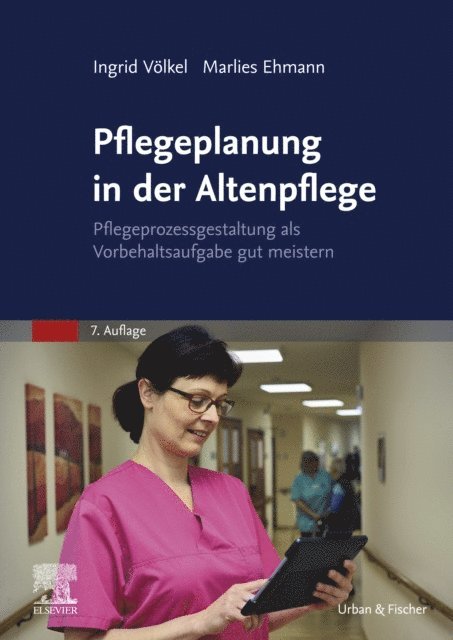Marlies Ehmann, Ingrid Volkel - Pflegeplanung in der Altenpflege, E-bok