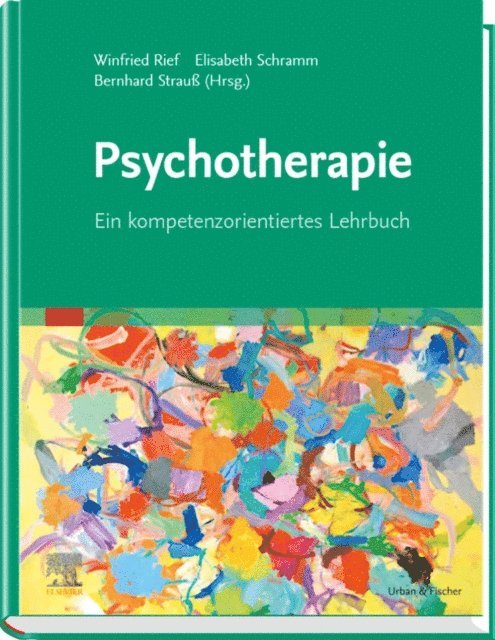 Bernhard Strau, Elisabeth Schramm, Winfried Rief - Psychotherapie, E-bok