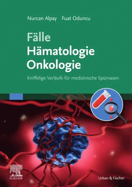 Fuat Oduncu, Nurcan Alpay - Fälle Hämatologie Onkologie, E-bok. Tillgänglighet: Lägg i varukorg