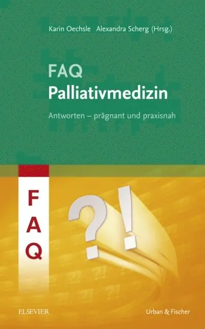 Alexandra Scherg, Karin Oechsle - FAQ Palliativmedizin, E-bok. Tillgänglighet: Lägg i varukorg