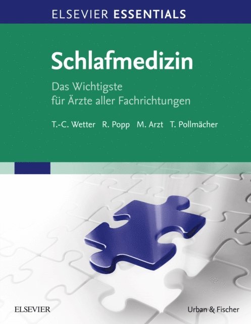 Thomas Pollmacher, Michael Arzt, Roland Popp, Thomas-Christian Wetter - ELSEVIER ESSENTIALS Schlafmedizin, E-bok