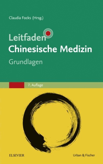 Claudia Focks - Leitfaden Chinesische Medizin - Grundlagen, E-bok