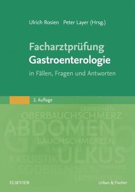 Peter Layer, Ulrich Rosien - Facharztprüfung Gastroenterologie, E-bok