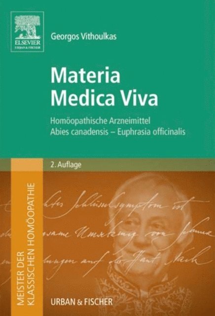 Georgos Vithoulkas - Meister der klassischen Homöopathie. Materia Medica Viva 2. A., E-bok