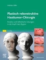 Andreas L�sler - Plastisch-rekonstruktive Hauttumor-Chirurgie, Inbunden