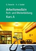 Kursbuch Arbeitsmedizin. Kurs A