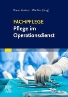 Bianca Hackert, Mia Kim, Marija Kucharek, Wolf-Ulrich Heitland, Helmut Waldner - Fachpflege Pflege im Operationsdienst, Häftad