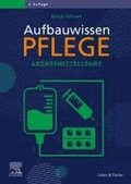 Aufbauwissen Pflege Arzneimittellehre