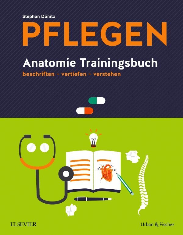 Stephan D�nitz - PFLEGEN Anatomie Trainingsbuch, Häftad. Tillgänglighet: Lägg i varukorg