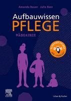Amanda Bauer, Julia Beer, Julia Schwarz - Aufbauwissen Pflege P�diatrie, Häftad
