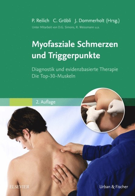 Jan Dommerholt, Christian Grobli, Peter Reilich - Myofasziale Schmerzen und Triggerpunkte, E-bok