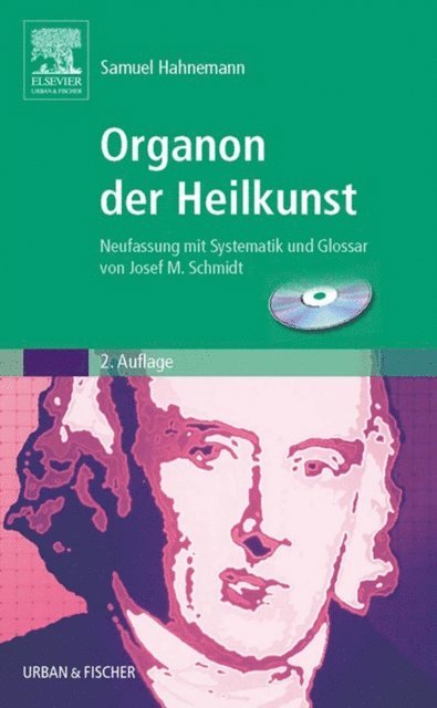 Josef M. Schmidt - Organon der Heilkunst, E-bok