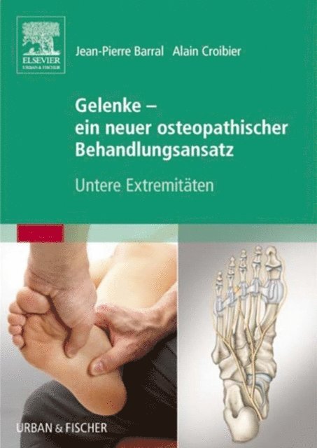 Alain Croibier, Jean-Pierre Barral - Gelenke - ein neuer osteopathischer Behandlungsansatz, E-bok