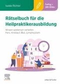 R?tselbuch f?r die Heilpraktikerausbildung (?ber 400 bunte Aufgaben & L?sungen)